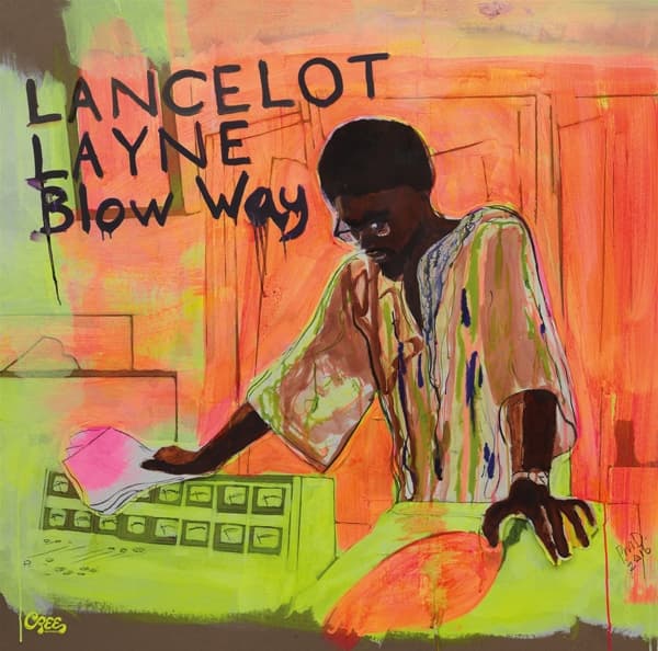Lancelot Layne - Blow 'Way -Lp+7- (3 LP)