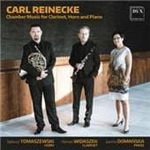 Tadeusz Tomaszewski, Roman Widaszek, Joanna Domanska - Reinecke: Chamber Music For Clarinet, Horn & Piano (CD)