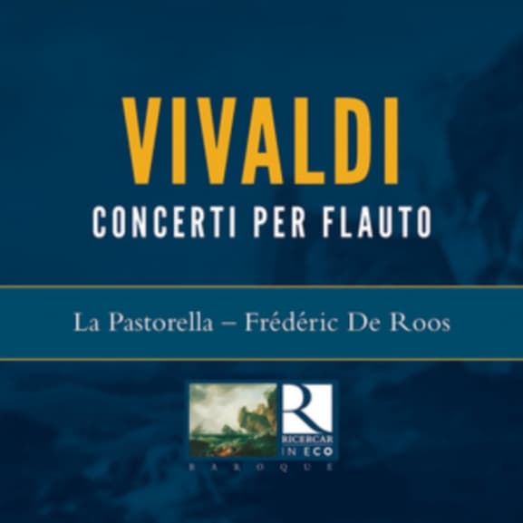 La Pastorella, Frédéric de Roos - Vivald: Concerto Per Flauto Op. X (2 CD)