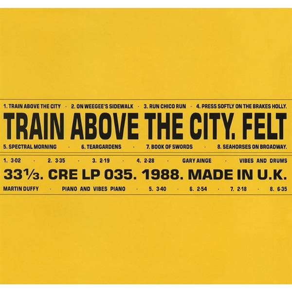 Felt - Train Above The City (LP) (Deluxe Edition) (Limited Edition) (Remastered)