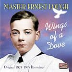 Master Ernest Lough - Wings Of A Dove (CD)
