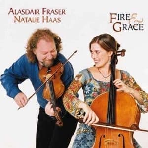 Alasdair Fraser, Natalie Haas - Fire & Grace