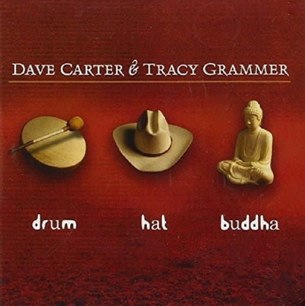 Dave Carter & Tracy Grammer - Drum Hat Buddha (CD)