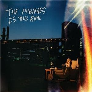 Pinheads - Is This Real