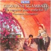 Francesco Caramiello - Sgambati: The Complete Piano Works Vol. 2 (CD)