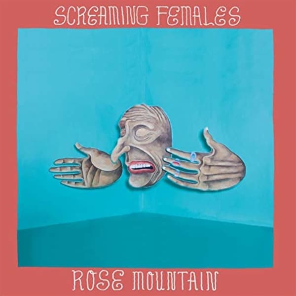 Screaming Females - Rose Mountain (LP) (Coloured Vinyl) (Limited Edition)