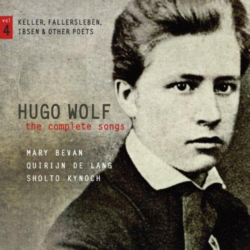 Mary Bevan, Quirijn De Lang, Sholto Kynoch - Wolf: The Complete Songs Vol. 4 (Keller, Fallersleben, Ibsen & Other Poets) (CD)