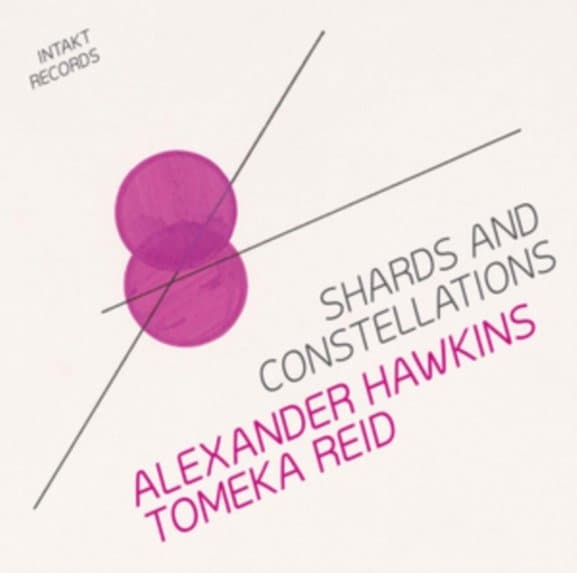 Tomeka Reid & Alexander Hawkins - Shards And Constellations (CD)
