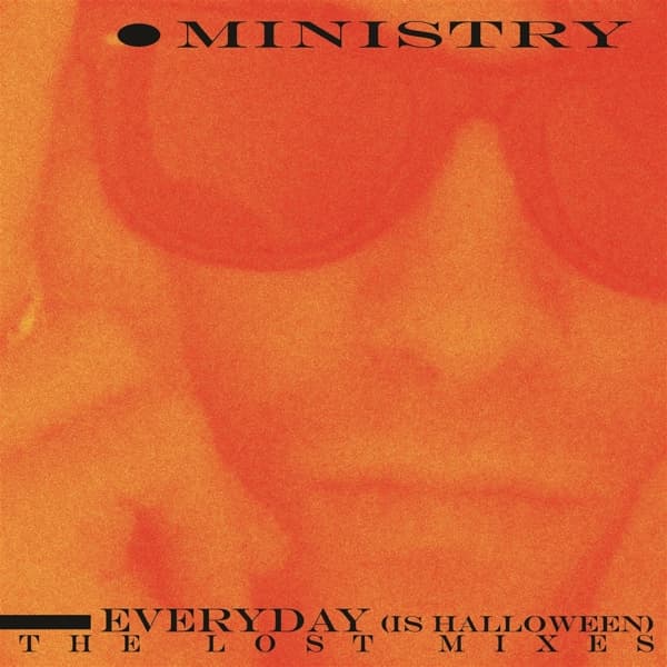Ministry - Everyday (Is Halloween) - The Lost Mixes (LP)