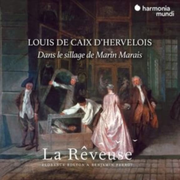 La Rêveuse, Florence Bolton, Benjamin Perrot - Dans Le Sillage De Marin Marais, Pièces De Viole Et Autres Oeuvres (CD)