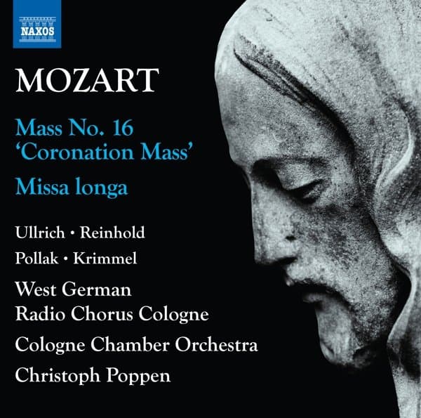 Carolina Ullrich, Marie Henriette Reinhold, Angelo Pollak, Konstantin Krimmel, Kölner Rundfunkchor, Kölner Kammerorchester, Christoph Poppen - Mozart: Complete Masses, Vol. 1 : Mass No. 16 'Coronation (CD)