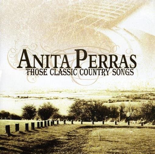 Anita Perras - Those Classic Country Songs (CD)