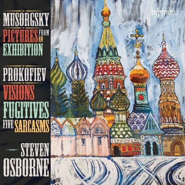 Steven Osborne - Pictures From An Exhibition | Visions Fugitives & Sarcasms (CD)