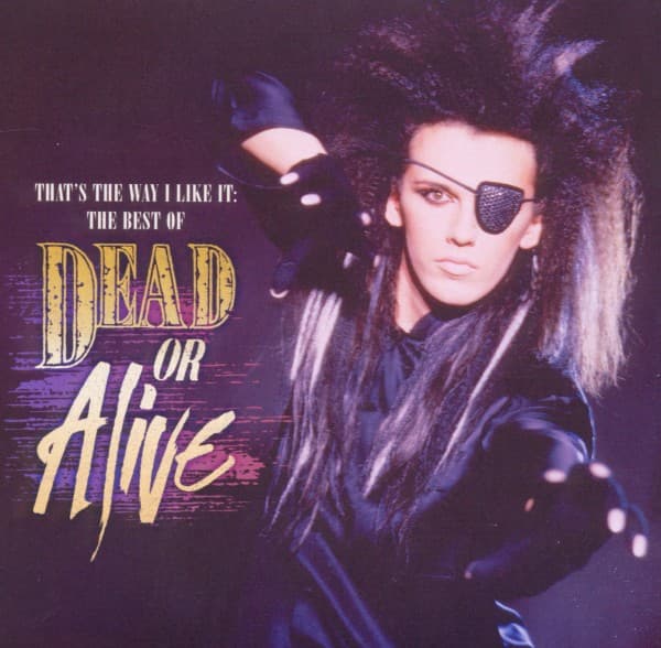 Dead Or Alive - That's The Way I Like It: The Best Of Dead Or Alive (CD)