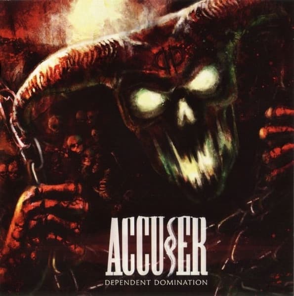 Accuser - Dependent Domination (CD) (Limited Edition) (Remastered)