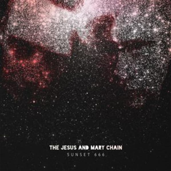 The Jesus And Mary Chain - Sunset 666 (CD)