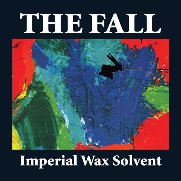 The Fall - Imperial Wax Solvent (LP)