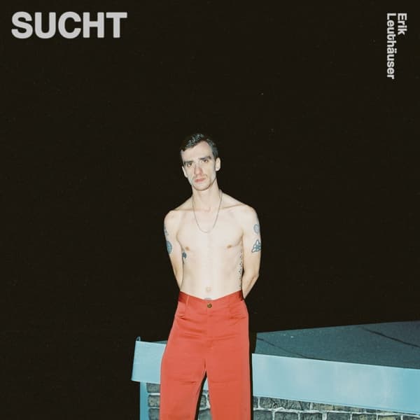 Erik Leuthauser - Sucht (LP)