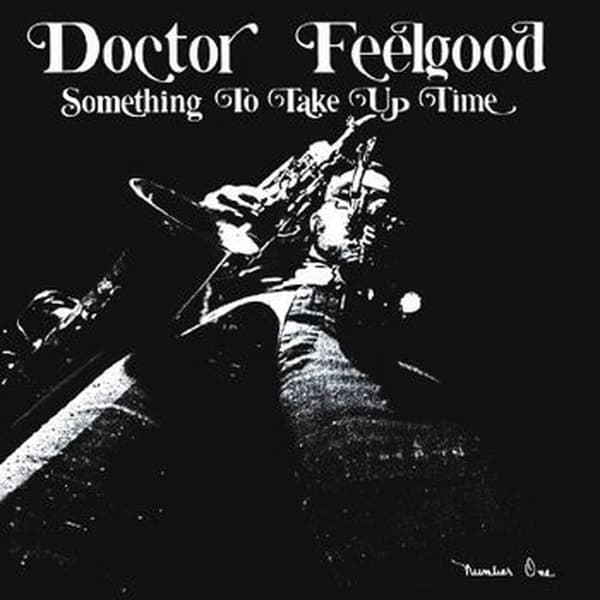 Doctor Feelgood - Something To Take Up Time (CD)