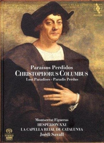Capella Reial Hesperion XXI - Christophorus Columbus (SACD)