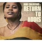 Dub Colossus - Return To Addis (3" CD Single )
