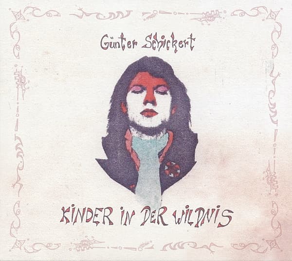 Günter Schickert - Kinder In Der Wildnis (CD)