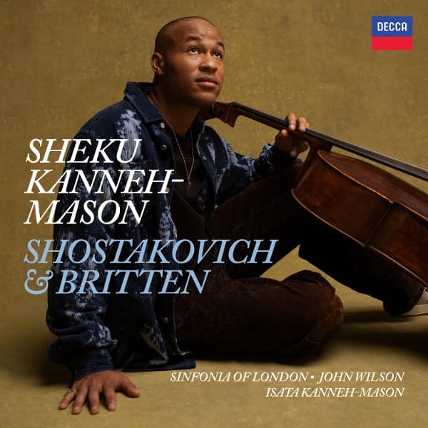 Sheku Kanneh-Mason, Sinfonia Of London & John Wilson - Shostakovich: Cello Concerto No. 2 / Britten: Cello (CD)