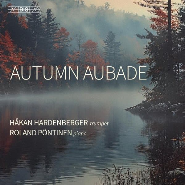 Hakan Hardenberger, Roland Pontinen - Autumn Aubade (SACD)