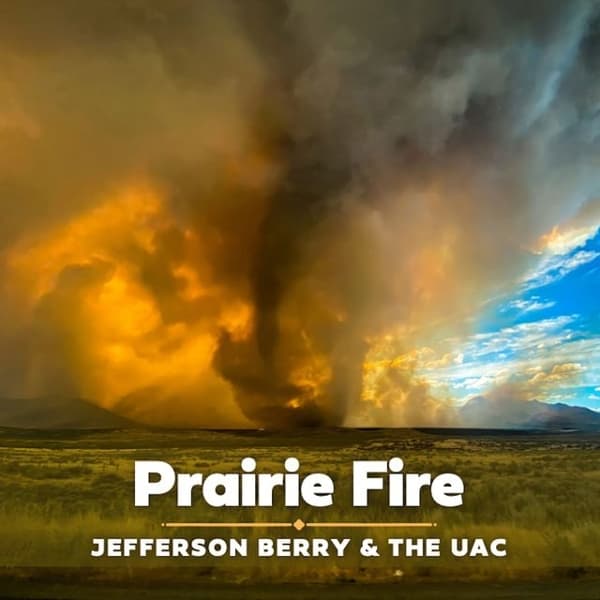 Jefferson Berry & The UAC - Prairie Fire (LP)