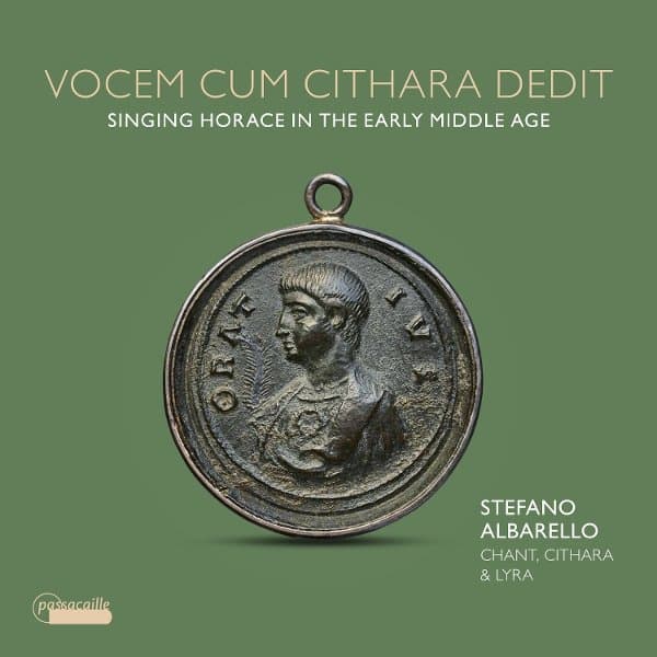 Stefano Albarello - Vocem Cum Cithara Dedit. Singing Horace In The Early Middle Age (CD)
