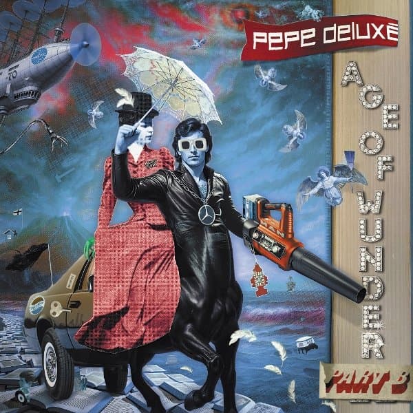 Pepe Deluxe - Age Of Wunder Part B (LP)