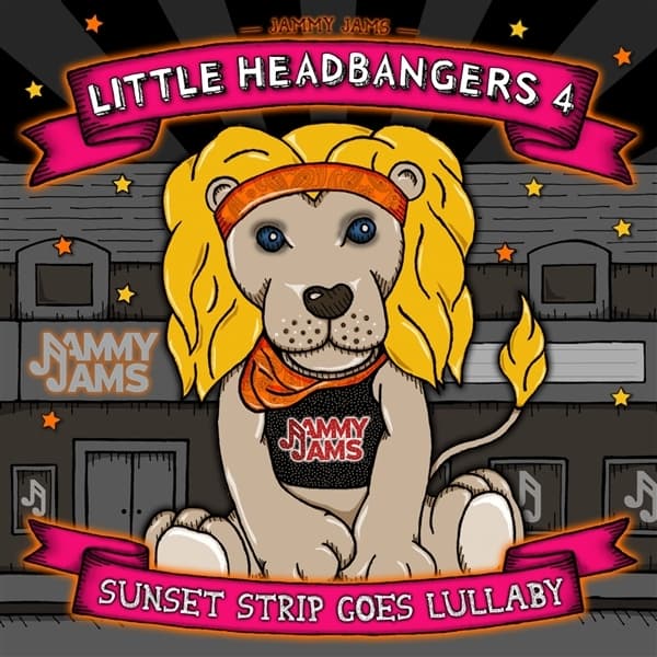 Jammy Jams - Little Headbangers 4; Sunset Strip Goes Lullaby (CD)