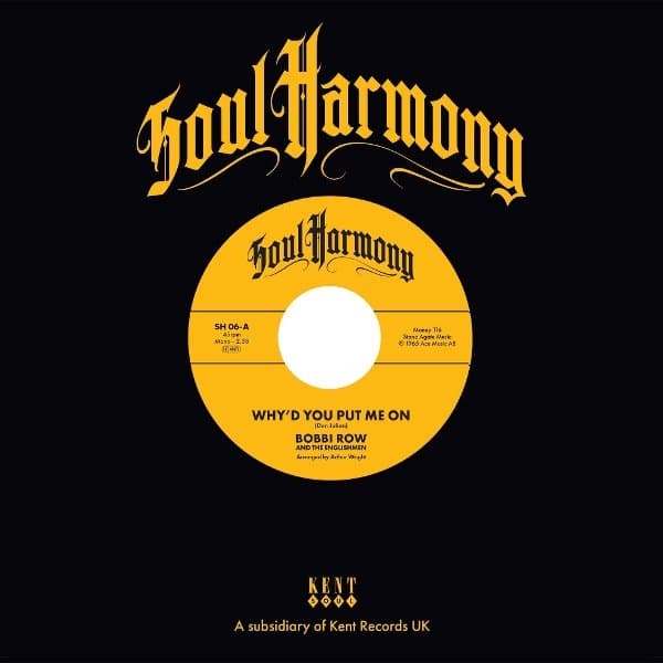 Bobbi Row & The Englishmen & The Question Marks - Why'd You Put Me On / Ain't That Kinda Sad (7" Single)