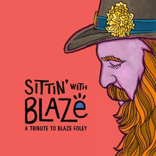 Various Artists - Sittin'with Blaze (A Tribute To Blaze Foley) (CD)