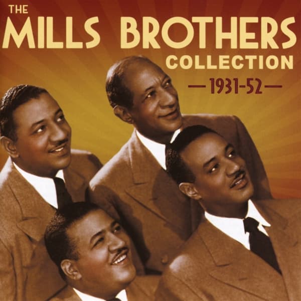 The Mills Brothers - The Mills Brothers Collection 1931-52 (2 CD) (Remastered)