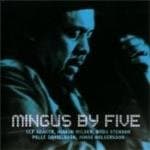 Bobo Stenson & Ulf Adaker - Mingus By Five