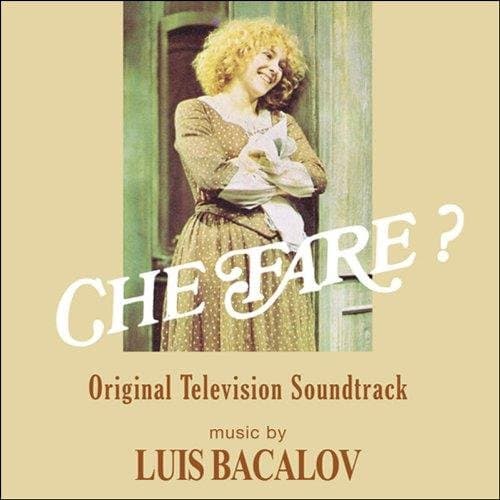 Luis Bacalov - Che Fare?