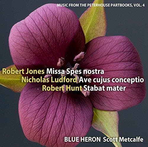 Jones / Blue Heron / Metcalfe - Music From The Peterhouse Partbooks 4
