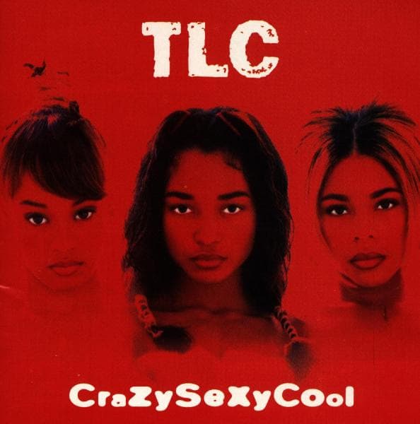 TLC - Crazysexycool