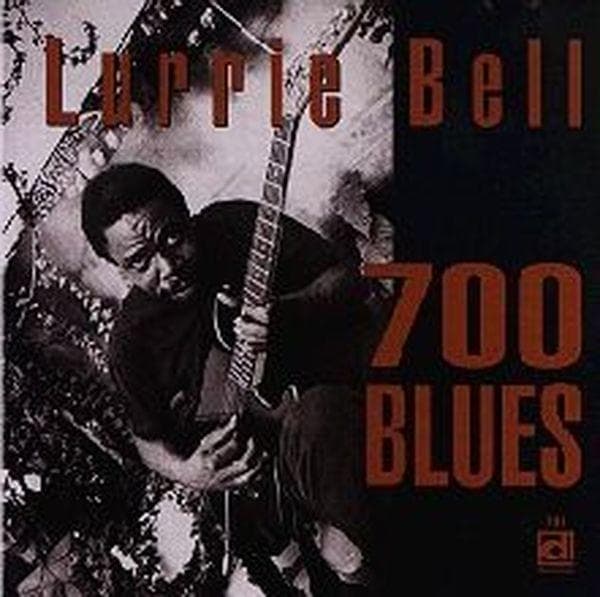 Lurrie Bell - 700 Blues (CD)